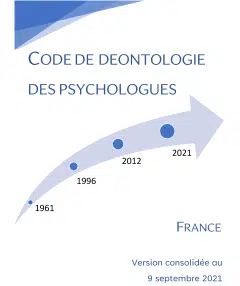 Finalité et historique du code déontologie des psychologues en France